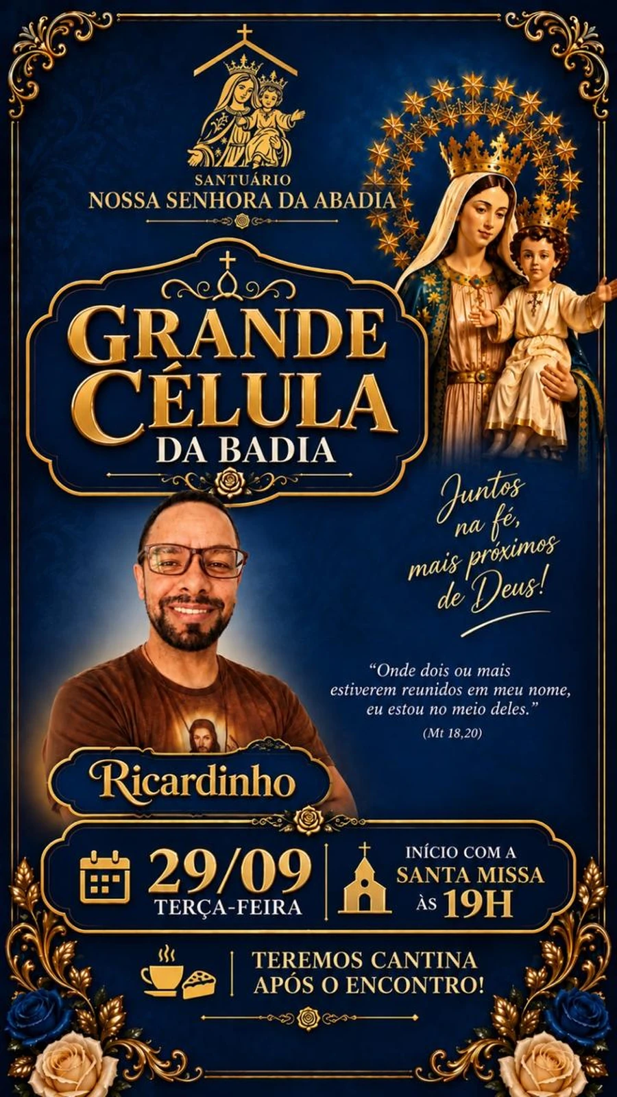 Grande Célula da Abadia com Ricardinho em 29 de setembro